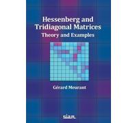 Hessenberg and Tridiagonal Matrices: Theory and Examples (Other Titles in Applied Mathematics)