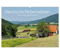 Hessische Nebenbahnen - Unterwegs in Nordhessen (Wandkalender 2026 DIN A2 quer), CALVENDO Monatskalender: Mit der Eisenbahn durch die schöne Landschaft im nördlichen Hessen