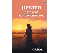 HesterA Story Of Contemporary Life Vol. I (Edition1)