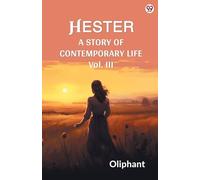 HesterA Story Of Contemporary Life Vol. III (Edition1)