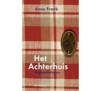 Het Achterhuis: dagboekbrieven 12 juni 1942-1 augustus 1944