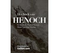 Het boek van Henoch: De Ethiopische Henoch (1 Henoch) Nieuwe Nederlandse vertaling, (Apocriefe boeken by Galilee)
