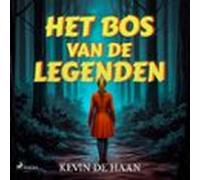 Het Bos Van De Legenden (audiolibro)