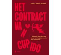 Het contract van Cupido: Over liefde, geld en hoe je elkaar kunt beschermen in elke relatievorm