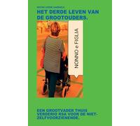 HET DERDE LEVEN VAN DE GROOTOUDERS.