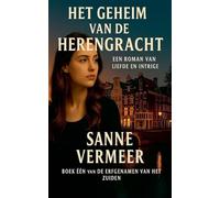 Het Geheim van de Herengracht: 1 (Erfgenamen Van Het Zuiden)