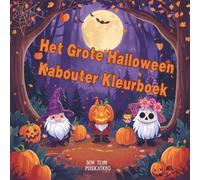 Het Grote Halloween Kabouter Kleurboek: Meer dan 30 leuke pagina’s met schattige kabouters, pompoenen, bosmagie, heksen, suiker schedels en herfstpret voor kinderen