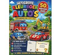 Het grote kleurboek van auto’s voor kinderen van 3 tot 5 jaar: 50 voertuigen om in te kleuren | Auto’s, vrachtwagens, graafmachines, brandweerwagens ... | Met 5 doolhoven en kleurcertificaat