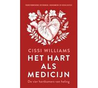 Het hart als medicijn: De vier hartkamers van heling