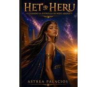 HET HERU: Cuando la estrella se hizo arena: 2
