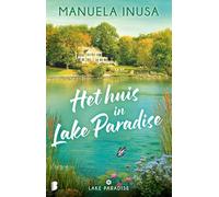 Het huis in Lake Paradise: Deel 1 Lake Paradise-serie