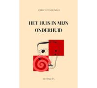 Het huis in mijn onderhuid