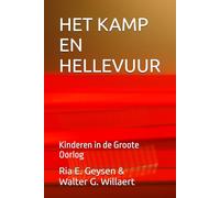 HET KAMP EN HELLEVUUR: Kinderen in de Groote Oorlog