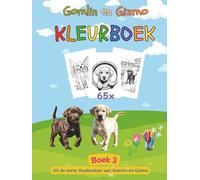 Het kleurboek van Gomlin en Gizmo, twee schattige labradorpups, voor kinderen, peuters, kleuters, honden liefhebbers en volwassenen: 65 fantastische ... mooie honden illustraties, leuk als cadeau