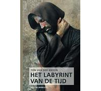 Het Labyrint van de tijd: Om te weten hoe je verder kunt, moet je terug naar het begin (Heel de wereld)
