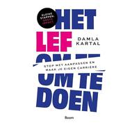 Het lef om te doen: stop met aanpassen, je maakt je eigen carrière