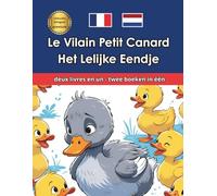 Het Lelijke Eendje Le Vilain Petit Canard Frans Nederlands Français Néerlandais Bilingue Tweetalig