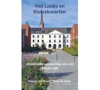 Het Looks en Kluizekwartier: Historische verkenning van een Lierse wijk