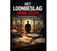 Het loonbeslag anno 2026: een effectief incassomiddel, maar maatschappelijk onhoudbaar (Dossiers over Governance en Menselijke Maat)