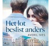 Het Lot Beslist Anders (audiolibro)