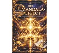 Het Mandala Effect - De vergeten sleutel van Symmetrie: 11.11 De Kosmische Bibliotheek