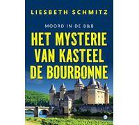 Het mysterie van kasteel de Bourbonne: Moord in de B&B
