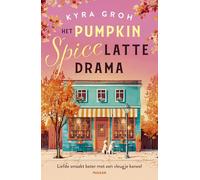 Het Pumpkin Spice Latte drama: Liefde smaakt beter met een vleugje kaneel (Cozy coffee serie, 1)
