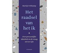 Het raadsel van het ik: Over persoonlijke identiteit en de vraag wie we zijn