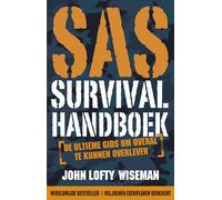 Het SAS Survival handboek: De ultieme gids om overal te kunnen overleven