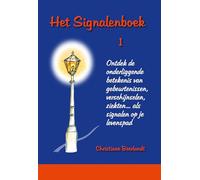 Het signalenboek: ontdek de onderliggende betekenis van gebeurtenissen, verschijnselen, ziekten ... als signalen op je levenspad