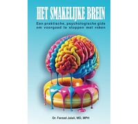 HET SMAKELIJKE BREIN: Een praktische, psychologische gids om voorgoed te stoppen met roken