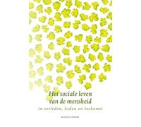 Het sociale leven van de mensheid: in verleden, heden en toekomst
