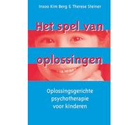 Het spel van oplossingen: oplossingsgerichte psychotherapie voor kinderen