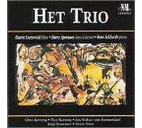 Het Trio - Works By Ketting, Van Roosendael, Straesser, Etc