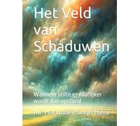 Het Veld van Schaduwen: Wanneer stilte gevaarlijker wordt dan opstand