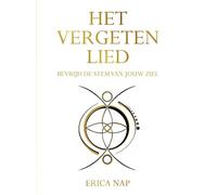 Het vergeten lied: Bevrijd de stem van jouw ziel