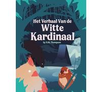 Het Verhaal Van de Witte Kardinaal