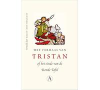Het verhaal van Tristan, of Het einde van de Ronde Tafel