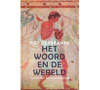 Het woord en de wereld: Duidingen van een dichter