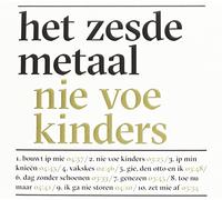 Het Zesde Metaal - Nie Voe Kinders