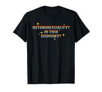 Heterosexualidad en esta economía Orgullo LGBT divertido Camiseta