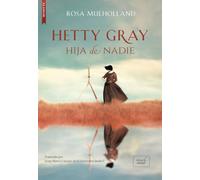 Hetty Gray: Hija de nadie (Clásicos)