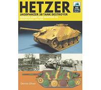 Hetzer - Jagdpanzer 38 Tank Destroyer: German Army and Waffen-SS Western Front, 1944-1945 (Tank Craft)
