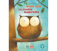 Heule Eule (Deutsch-Italienisch): Zweisprachiges Kinderbuch mit MP3-Hörbuch als Download
