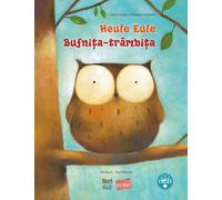 Heule Eule (Deutsch-Rumänisch): Zweisprachiges Kinderbuch mit MP3-Hörbuch als Download
