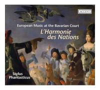 Stylus Phantasticus - Musica Europea En La Corte De Baviera: La'Harmonie Des Nations