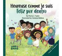 Heureuse comme je suis/ Feliz por dentro : un livre enfant bilingue français portugais: Um livro infantil bilingue português francês, Apprendre le ... Children's book in French and Portuguese EU