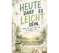 Heute darf es leicht sein.: Kariertes Notizbuch für Gedanken, Ruhe und kleine Auszeiten