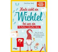 Heute zieht ein Wichtel bei uns ein - Die besten 3-Minuten-Ideen: Über 25 schnell umsetzbare Streiche und heraustrennbare Wichtelbriefe. Familien-Spaß für Advent und Weihnachten