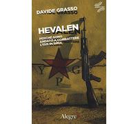 Hevalen. Perché sono andato a combattere l'Isis in Siria (Quinto tipo)